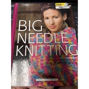 Big Needle Knitting Pattern Book House of White Birches Bobbie Matela Bulky Yarn